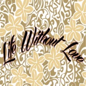 Life Without Love artwork