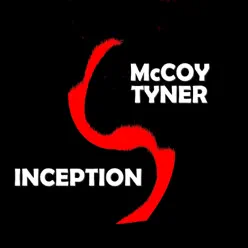 Inception - McCoy Tyner Inception - McCoy Tyner