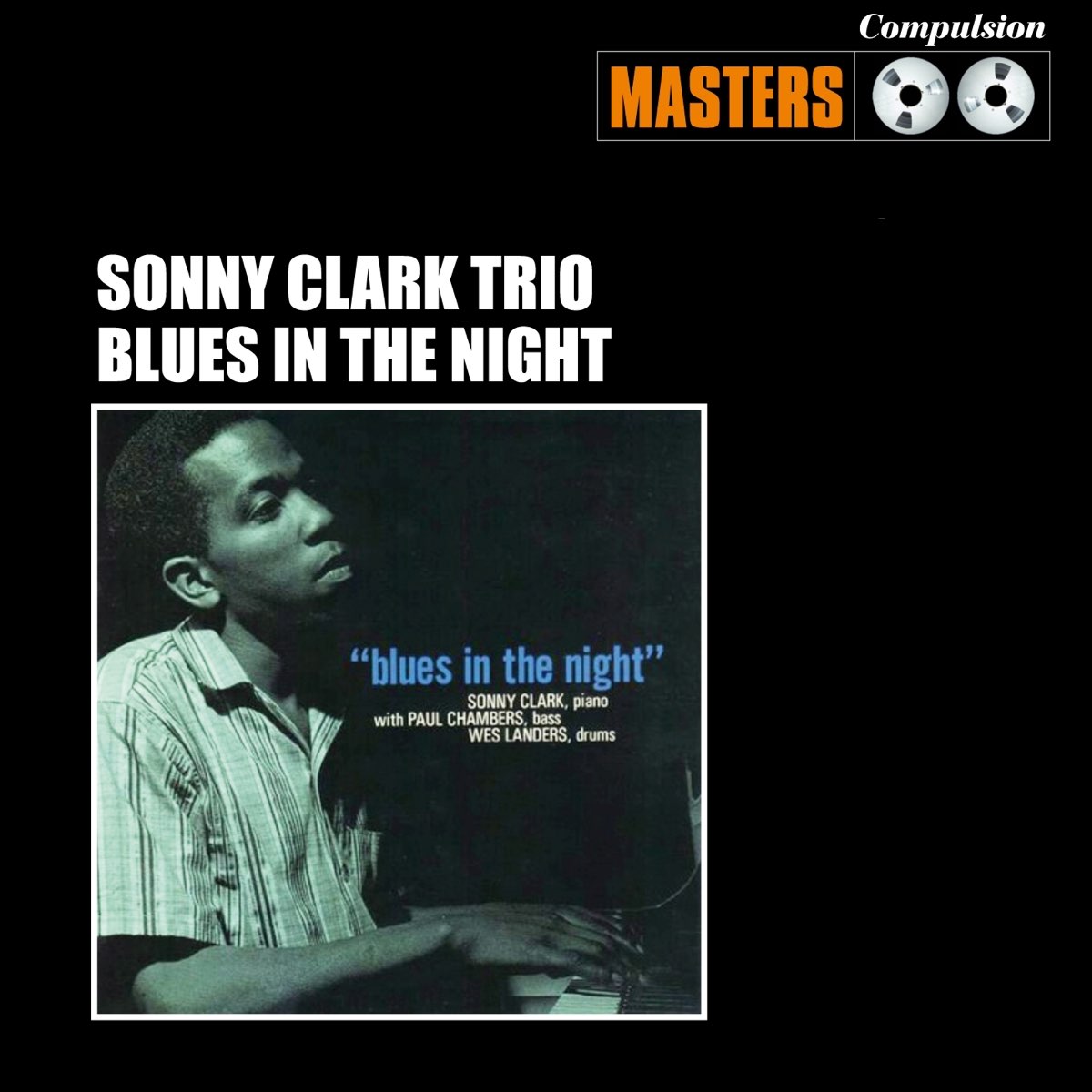 Песня сонни. Sonny Clark Trio(). Sonny Clark Trio - Blues in the Night (1958). New York Trio Blues in the Night.