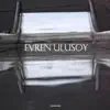 FOCUS: Evren Ulusoy album lyrics, reviews, download