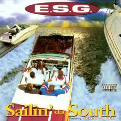 Sailin' Da South - E.S.G.