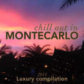 Chill Out in Montecarlo 2014 (Luxury Compilation) - Various Artists