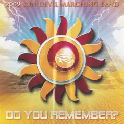 Arizona State University Marching Band - Do You Remember 2009 by ASU Sun Devil Marching Band & James G. Hudson album reviews, ratings, credits