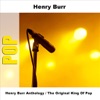 Henry Burr Anthology / The Original King of Pop artwork