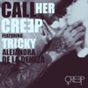 Call Her (feat. Tricky & Alejandra de la Deheza) - Single