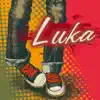 Stream & download Luka - Single