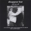 Disappear Fear - Because We're Here