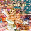 12 Wishes To You - Christmas Chillout, 2012