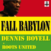 Fall Babylon - Dennis Bovell & Roots United