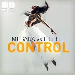 Control (Megara vs. DJ Lee) - Single - Megara Control (Megara vs. DJ Lee) - Single - Megara
