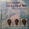 Because He Loved Me