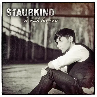 So nah bei mir - EP - Staubkind So nah bei mir - EP - Staubkind