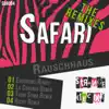 Stream & download Safari (The Remixes) - EP