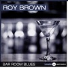 Roy Brown - Rainy Weather Blues