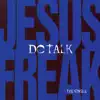 Jesus Freak - EP album lyrics, reviews, download