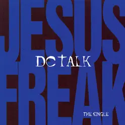 Jesus Freak - EP - dc Talk