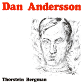 Dan Andersson - Thorstein Bergman