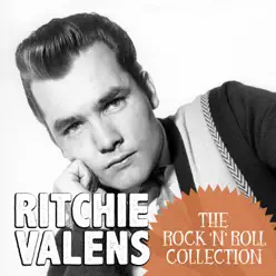 The Rock 'N' Roll Collection: Ritchie Valens - Ritchie Valens