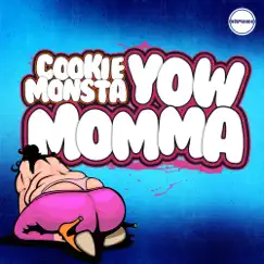 Yow Momma - EP by Cookie Monsta album reviews, ratings, credits