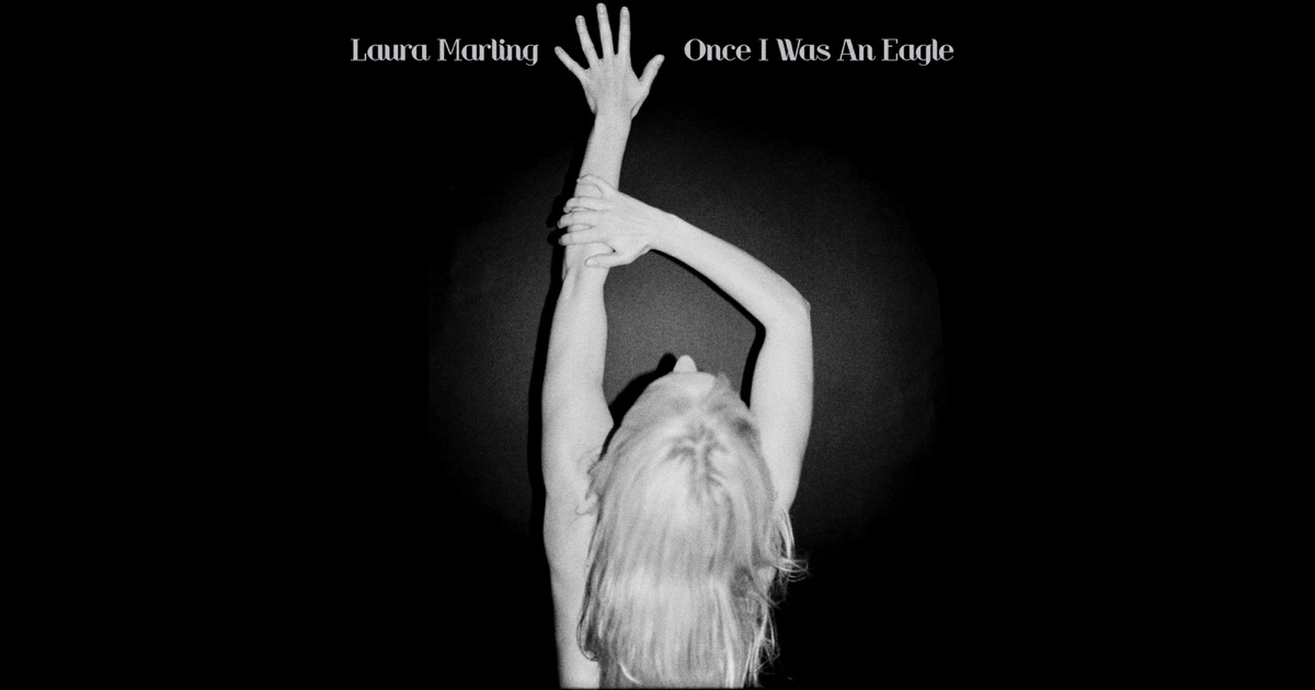 Laura Marling Once I Was An Eagle Once I Was An Eagle by Laura Marling on Apple Music