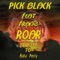 Roar (feat. Franz) [Like Mix] - Pick Black lyrics