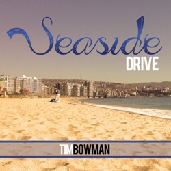 Tim Bowman - Seaside Drive