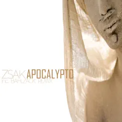 Apocalypto - EP by Zsak album reviews, ratings, credits
