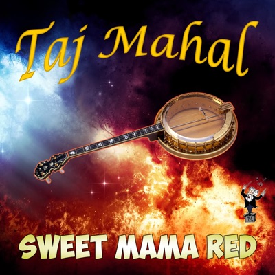 Sweet Mama Red - Taj Mahal