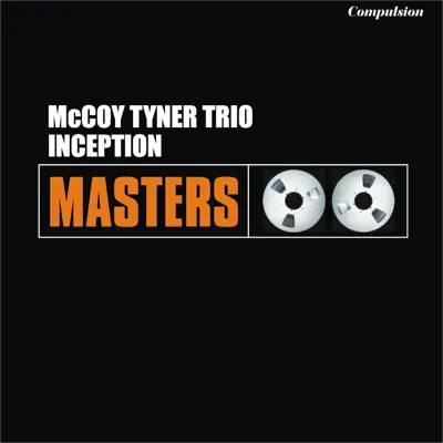 Inception - EP - The McCoy Tyner Trio