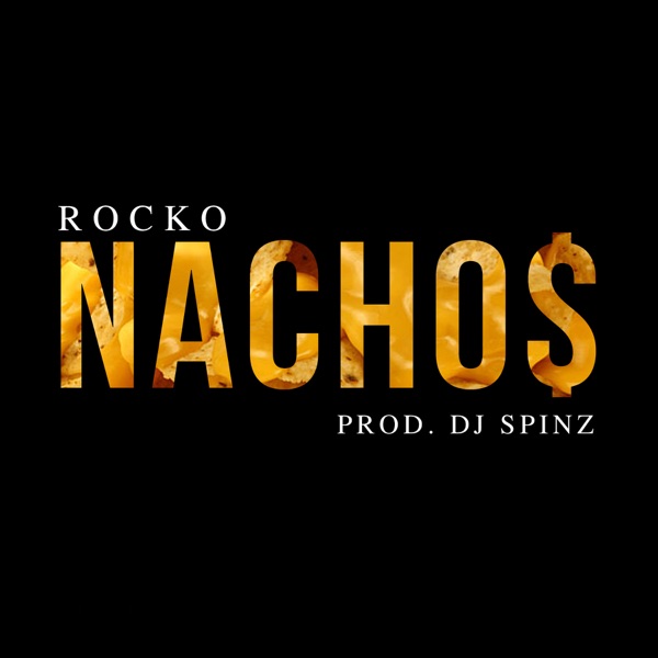 Nachos - Single - Rocko