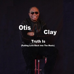 Otis Clay - The Only Way Is Up