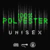Unisex (feat. Bernard Garcia) album lyrics, reviews, download