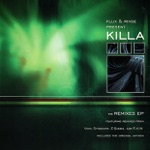 Flux & Rinse - KILLA (E-Sassin remix)