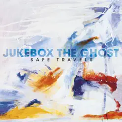 Safe Travels (Bonus Version) - Jukebox The Ghost