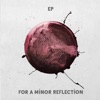 For a Minor Reflection- EP artwork