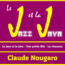 Le Jazz Et la Java - Claude Nougaro