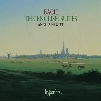 Bach: The English Suites by Angela Hewitt album reviews, ratings, credits