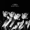 Xiii - Single album lyrics, reviews, download