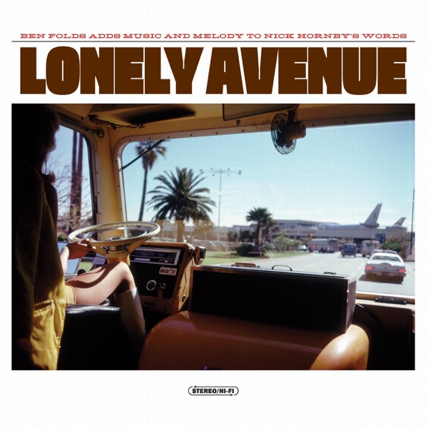 Ben Folds & Nick Hornby - Lonely Avenue (Deluxe Version)