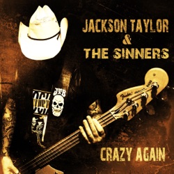 Jackson Taylor & The Sinners - Whiskey Drinking Song