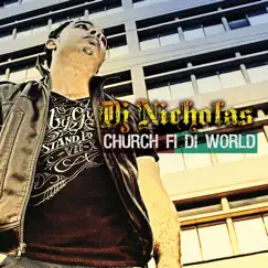 Church Fi Di World EP by DJ Nicholas album reviews, ratings, credits