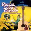 Peace, Love & Guitar album lyrics, reviews, download