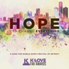 Hope Can Change Everything - Single