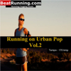 Hey - 170 Bpm - Running on Urban Pop Vol.2-170 bpm