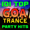 101 Top Goa Trance Party Hits - Various Artists