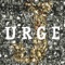 Urge - J lyrics
