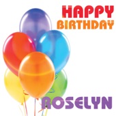 Happy Birthday Roselyn - The Birthday Crew