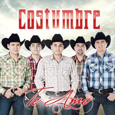 Te Amo - Costumbre