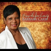 Barbara Carr - Keep the Fire Burning