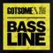 GotSome, The Get Along Gang Ft. The Get Along Gang - Bassline [Accapella]